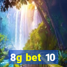 8g bet 10